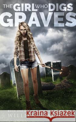 The Girl Who Digs Graves Willie E. Dalton 9781643168937 Wilma Dalton - książka