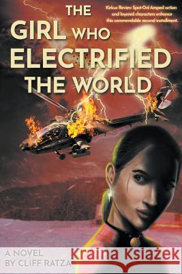 The Girl Who Electrified The World Cliff Ratza 9781949362817 Stonewall Press - książka