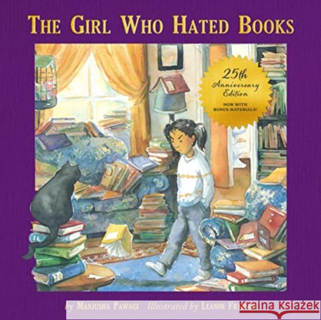 The Girl Who Hated Books: 25th Anniversary Edition Manjusha Pawagi Leanne Franson 9781772602920 Second Story Press - książka