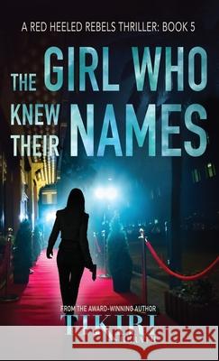 The Girl Who Knew Their Names: A crime thriller thriller Herath, Tikiri 9781989232743 Nefertiti Press - książka