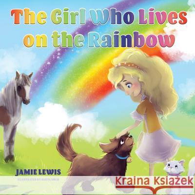 The Girl Who Lives On The Rainbow Shch, Darya 9780998922706 Petguardian Publishing - książka