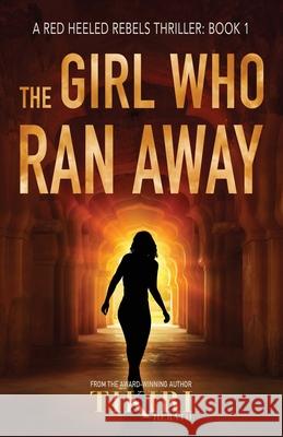 The Girl Who Ran Away: A gripping, award-winning, crime thriller Herath, Tikiri 9781989232248 Nefertiti Press - książka