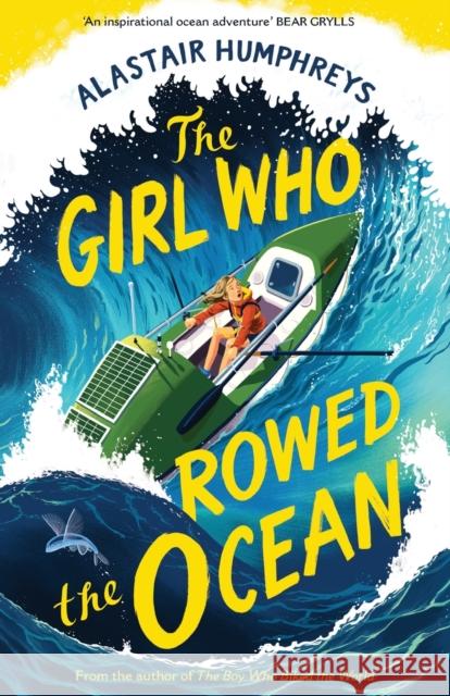 The Girl Who Rowed the Ocean ALASTAIR HUMPHREYS 9781785633324 Eye Books - książka