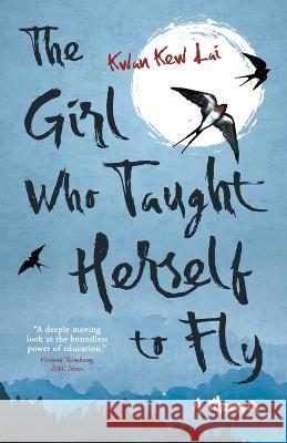 The Girl Who Taught Herself to Fly Kwan Kew Lai 9786188600287 Vine Leaves Press - książka