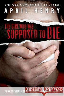 The Girl Who Was Supposed to Die April Henry 9781627654876 Perfection Learning - książka