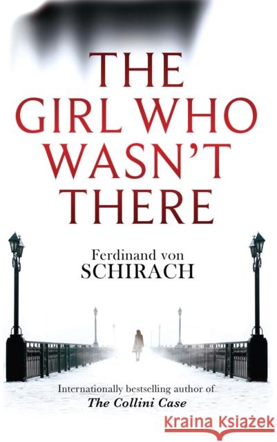 The Girl Who Wasn't There Ferdinand von Schirach 9780349140469 ABACUS - książka