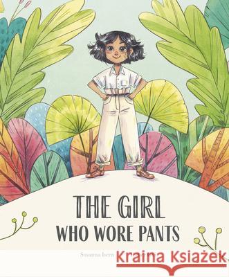 The Girl Who Wore Pants Susanna Isern Esther Gili 9788410074866 Nubeocho - książka