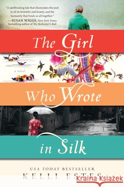 The Girl Who Wrote in Silk Kelli Estes 9781492608332 Sourcebooks Landmark - książka