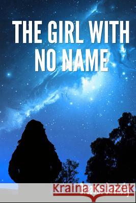 The Girl With No Name Powell, Michael 9781533442307 Createspace Independent Publishing Platform - książka