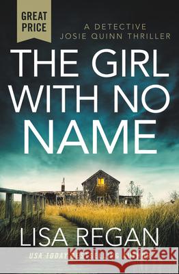 The Girl with No Name Lisa Regan 9781538701232 Grand Central Publishing - książka