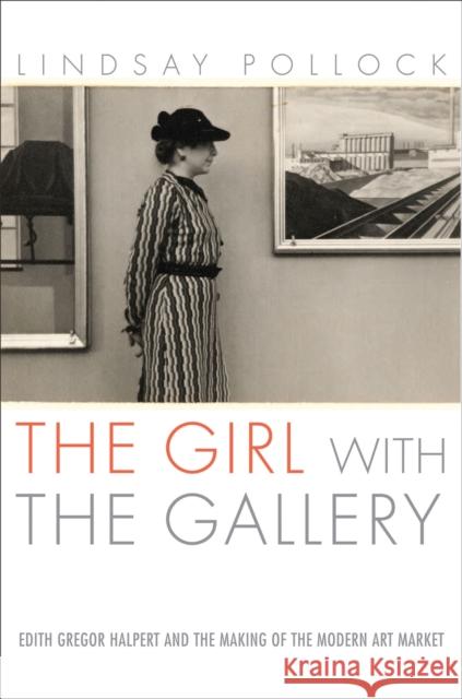 The Girl with the Gallery Lindsay Pollock 9781586485122 PublicAffairs - książka