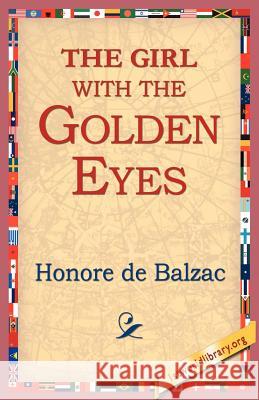The Girl with the Golden Eyes Honore d 9781421804538 1st World Library - książka
