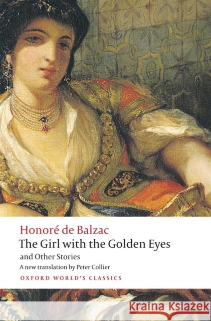 The Girl with the Golden Eyes and Other Stories Honore de Balzac 9780199571284 Oxford University Press - książka