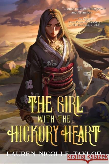 The Girl with the Hickory Heart Lauren Nicolle Taylor 9781945654800 Owl Hollow Press, LLC - książka