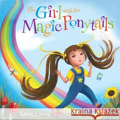 The Girl with the Magic Ponytails Karen J. Young 9780990696681 Huqua Press - książka