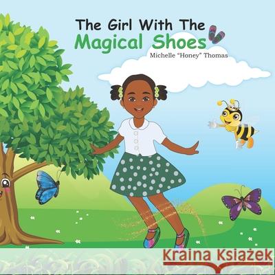 The Girl With The Magical Shoes Michelle Honey Thomas 9781735597478 Red Lotus Reads LLC - książka