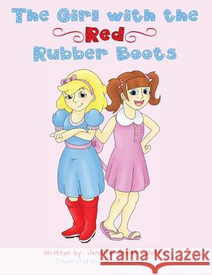 The Girl with the Red Rubber Boots Jennifer Smith Culotta 9781481743433 Authorhouse - książka