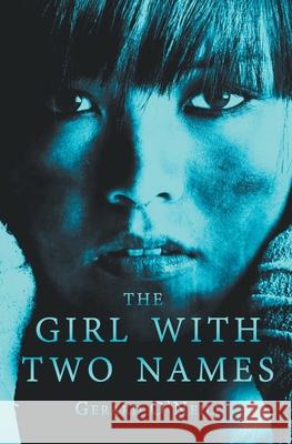 The Girl With Two Names Gerard O'Neill 9781386298113 Gerard O'Neill Books - książka