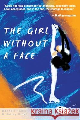 The Girl Without a Face Randall Hicks Hailey Hicks 9780983942573 Wordslinger Press - książka