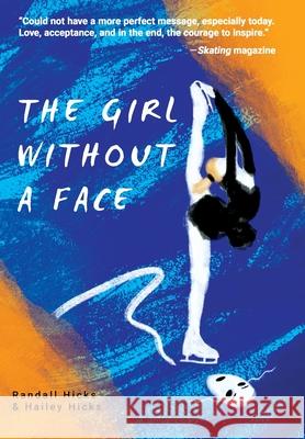 The Girl Without a Face Randall Hicks Hailey Hicks 9780983942597 Wordslinger Press - książka