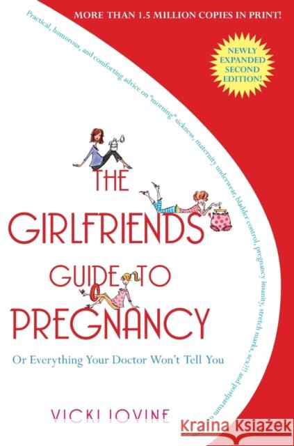 The Girlfriends' Guide to Pregnancy Vicki Iovine 9781416524724 Pocket Books - książka