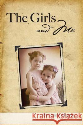The Girls And Me Alvarez, Nancy Greenwald 9781491249109 Createspace - książka