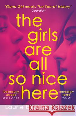 The Girls Are All So Nice Here Laurie Elizabeth Flynn 9780008388867 HarperCollins Publishers - książka