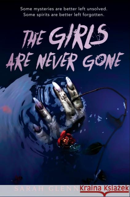 The Girls Are Never Gone Sarah Glen 9781984836175 Razorbill - książka