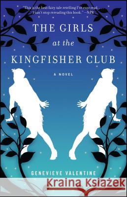 The Girls at the Kingfisher Club Genevieve Valentine 9781476739090 Washington Square Press - książka