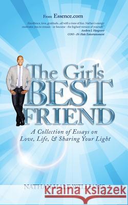 The Girl's Best Friend: A Collection of Essays on Love, Life, & Sharing Your Light Nathan Hale Williams 9780692971963 Whyn Press - książka