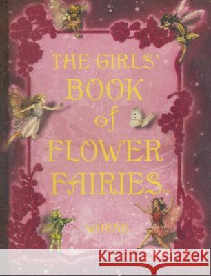 The Girls' Book of Flower Fairies Cicely Mary Barker 9780723262732 Frederick Warne and Company - książka