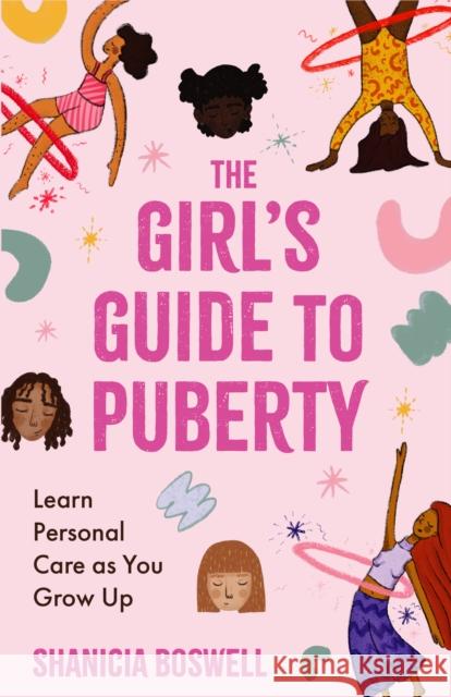 The Girl's Guide to Puberty and Periods: The Puberty Journal for Girls Shanicia Boswell 9781642509670 Mango - książka