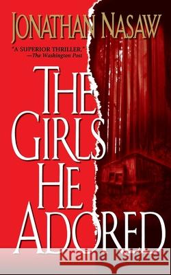 The Girls He Adored Jonathan Nasaw 9781451613346 Pocket Books - książka