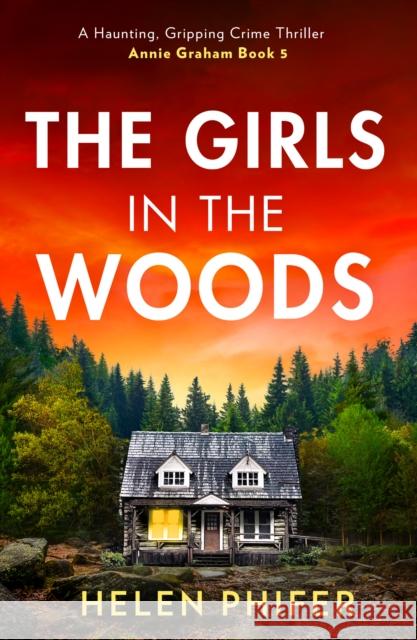The Girls In The Woods Helen Phifer 9780008737184 HarperCollins Publishers - książka