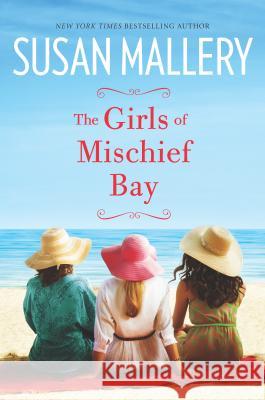 The Girls of Mischief Bay Susan Mallery 9780778317746 Mira Books - książka