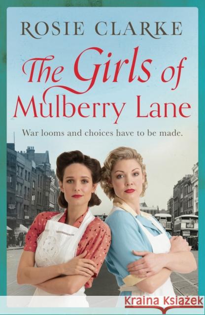 The Girls of Mulberry Lane Rosie Clarke 9781788540995 Head of Zeus - książka