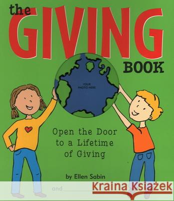 The Giving Book: Open the Door to a Lifetime of Giving Ellen Sabin 9780975986806 Watering Can - książka