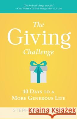 The Giving Challenge Stephanie L. Jones 9781948693011 Giving Gal, LLC - książka