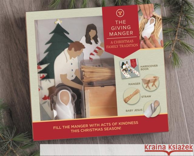 The Giving Manger: A Christmas Family Tradition Allison Hottinger Lisa Kalberer 9781546034223 Worthy Kids - książka