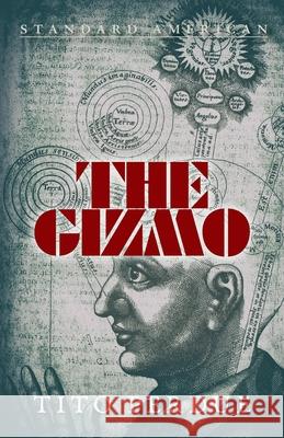 The Gizmo Tito Perdue 9781642641448 Standard American Publishing Company - książka