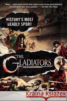 The Gladiators: History's Most Deadly Sport Fik Meijer Liz Waters 9780312364021 St. Martin's Griffin - książka