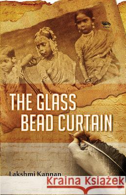The Glass Bead Curtain Lakshmi Kannan 9789382711797 Vitasta Publication - książka