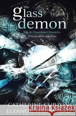 The Glass Demon Eleanor Harkstead, Catherine Curzon 9781839439940 Totally Bound Publishing - książka