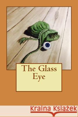 The Glass Eye Lynda Cervenka Hall 9781505523133 Createspace - książka
