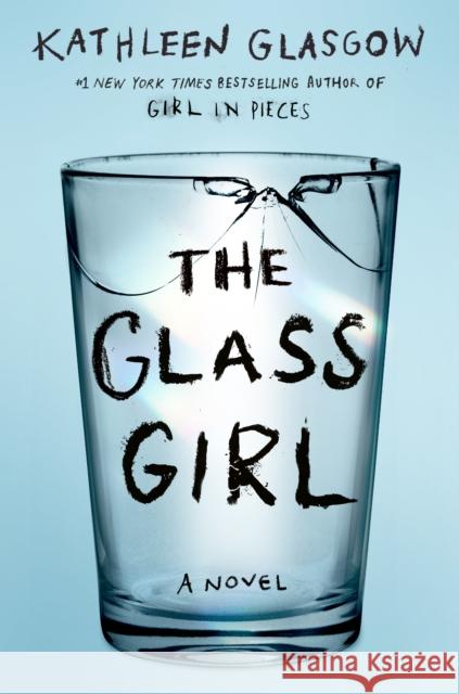 The Glass Girl Kathleen Glasgow 9780525708117 Delacorte Press - książka