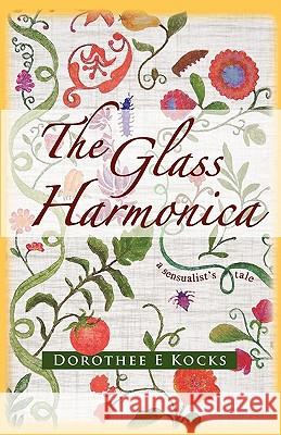 The Glass Harmonica Dorothee E. Kocks 9780986469411 Rosa Mira Books - książka