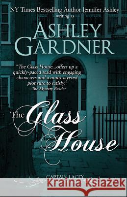 The Glass House Ashley Gardner Jennifer Ashley 9781946455437 Ja / AG Publishing - książka