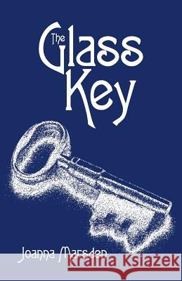 The Glass Key Joanna Marsden 9781480814264 Archway Publishing - książka