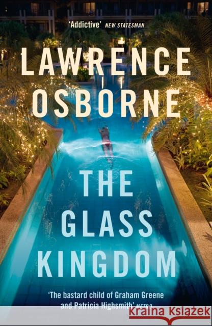 The Glass Kingdom Lawrence Osborne 9781529110777 Vintage Publishing - książka