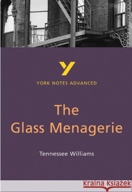 The Glass Menagerie (York Notes Advanced) English Literature Study Guide - for 2026, 2027 exams: York Notes Series Rebecca Warren 9780582772311 Pearson Education Limited - książka